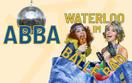 „ABBA – Waterloo im Bällebad“ 05.06.26